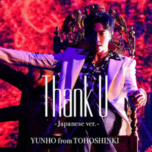 ユノ祭!!!「Thank U -Japanese Ver.-」「U KNOW Y」配信START♬